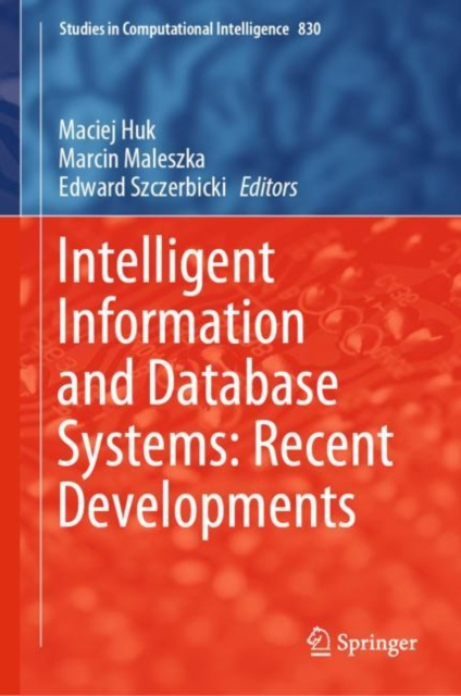 E-knjiga Intelligent Information and Database Systems: Recent Developments Maciej Huk