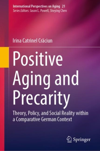 E-book Positive Aging and Precarity Irina Catrinel Craciun