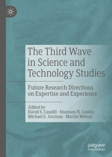 E-knjiga Third Wave in Science and Technology Studies David S. Caudill