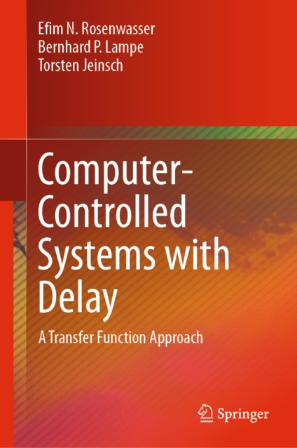 E-book Computer-Controlled Systems with Delay Efim N. Rosenwasser