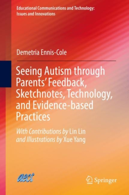 E-knjiga Seeing Autism through Parents' Feedback, Sketchnotes, Technology, and Evidence-based Practices Demetria Ennis-Cole
