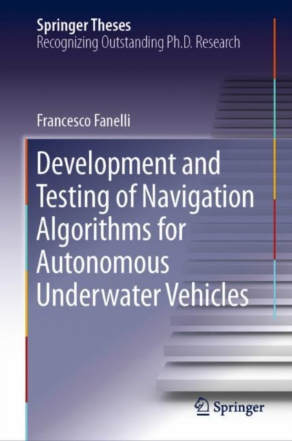 E-book Development and Testing of Navigation Algorithms for Autonomous Underwater Vehicles Francesco Fanelli