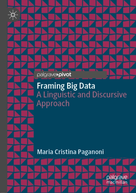 E-book Framing Big Data Maria Cristina Paganoni