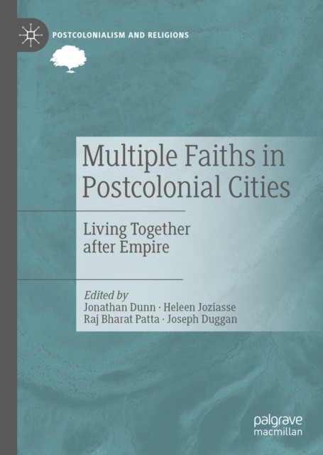 E-book Multiple Faiths in Postcolonial Cities Jonathan Dunn