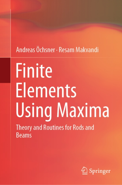 E-knjiga Finite Elements Using Maxima Andreas Ochsner