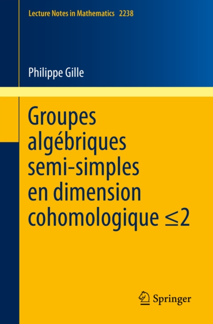 E-kniha Groupes algebriques semi-simples en dimension cohomologique Philippe Gille