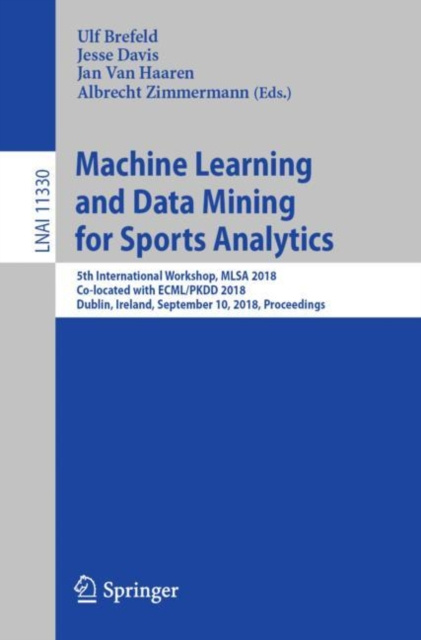 E-book Machine Learning and Data Mining for Sports Analytics Ulf Brefeld