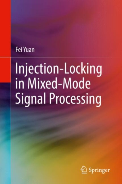 E-könyv Injection-Locking in Mixed-Mode Signal Processing Fei Yuan