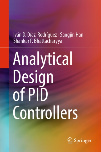 E-book Analytical Design of PID Controllers Ivan D. Diaz-Rodriguez
