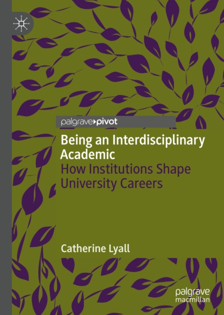 E-Book Being an Interdisciplinary Academic Catherine Lyall