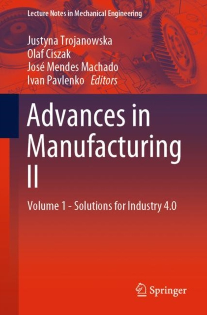 E-Book Advances in Manufacturing II Justyna Trojanowska