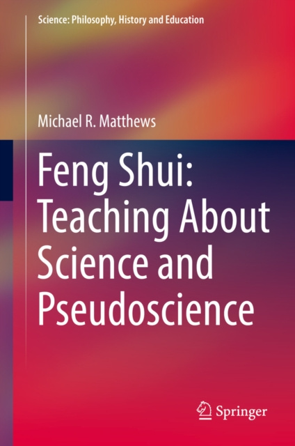 E-knjiga Feng Shui: Teaching About Science and Pseudoscience Michael R. Matthews