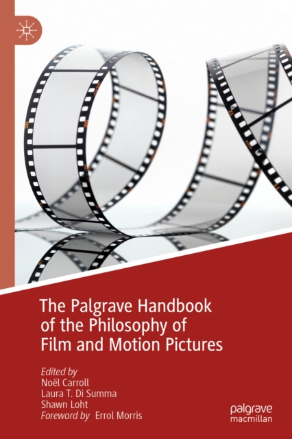 E-kniha Palgrave Handbook of the Philosophy of Film and Motion Pictures Noel Carroll