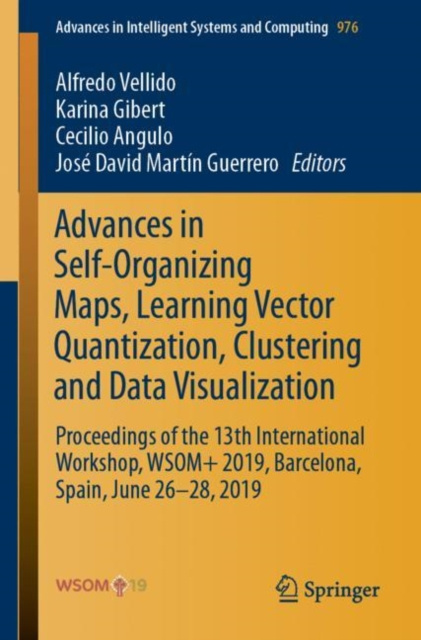 E-knjiga Advances in Self-Organizing Maps, Learning Vector Quantization, Clustering and Data Visualization Alfredo Vellido