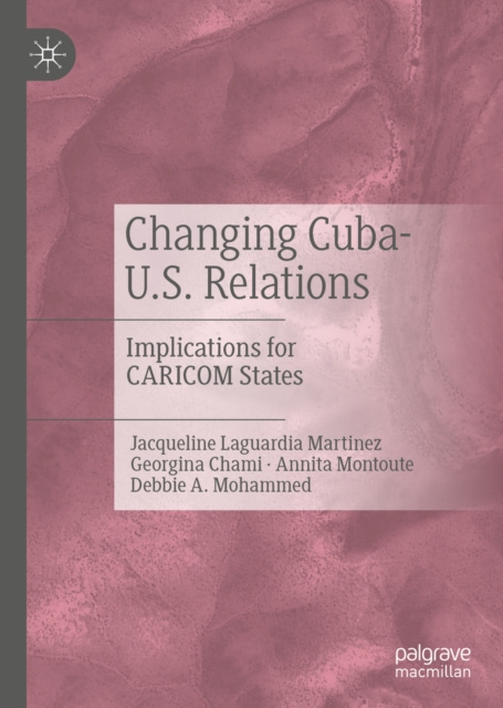 E-Book Changing Cuba-U.S. Relations Jacqueline Laguardia Martinez