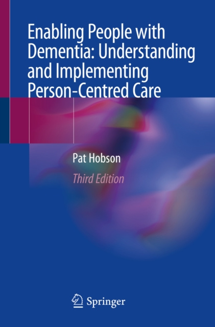 E-knjiga Enabling People with Dementia: Understanding and Implementing Person-Centred Care Pat Hobson