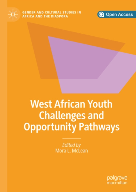 E-knjiga West African Youth Challenges and Opportunity Pathways Mora L. McLean