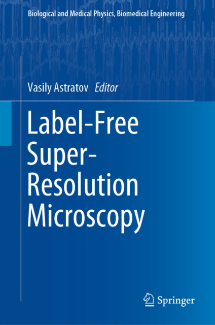 E-knjiga Label-Free Super-Resolution Microscopy Vasily Astratov