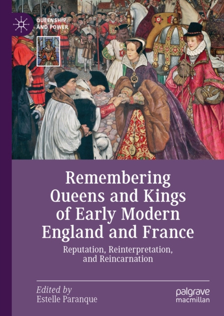 E-kniha Remembering Queens and Kings of Early Modern England and France Estelle Paranque