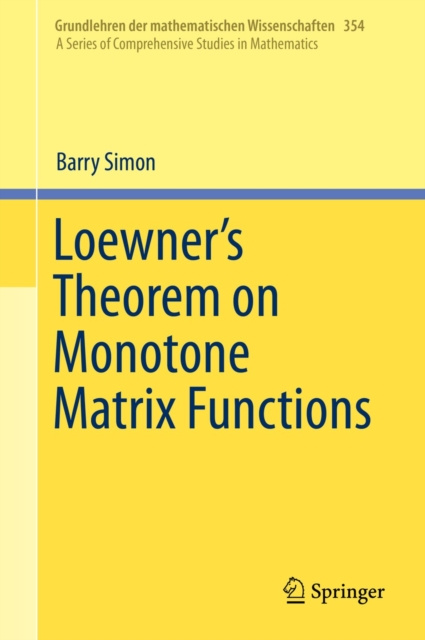 E-Book Loewner's Theorem on Monotone Matrix Functions Barry Simon