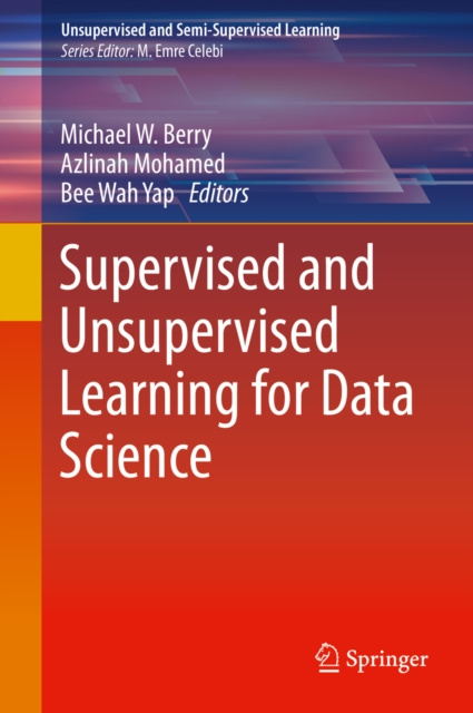 E-book Supervised and Unsupervised Learning for Data Science Michael W. Berry