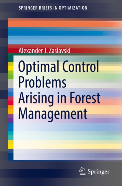 E-Book Optimal Control Problems Arising in Forest Management Alexander J. Zaslavski
