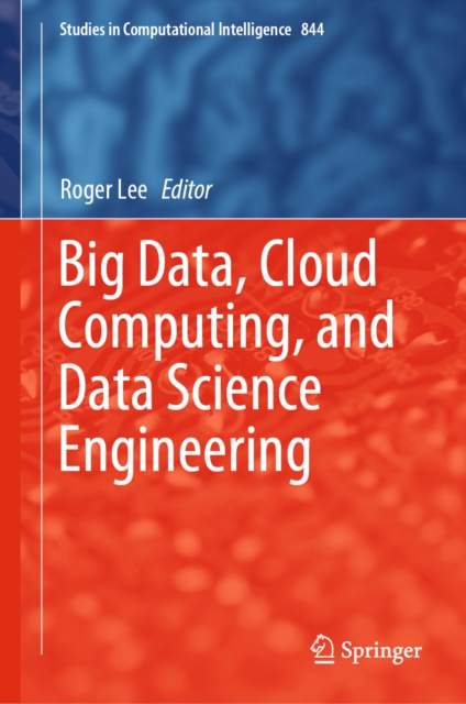 E-knjiga Big Data, Cloud Computing, and Data Science Engineering Roger Lee