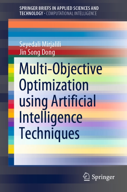 E-knjiga Multi-Objective Optimization using Artificial Intelligence Techniques Seyedali Mirjalili