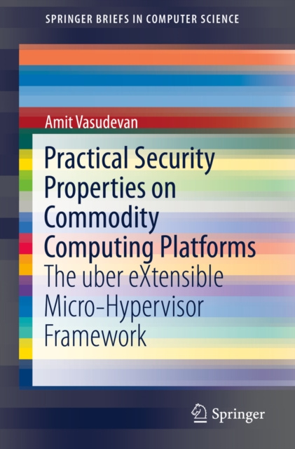 E-knjiga Practical Security Properties on Commodity Computing Platforms Amit Vasudevan