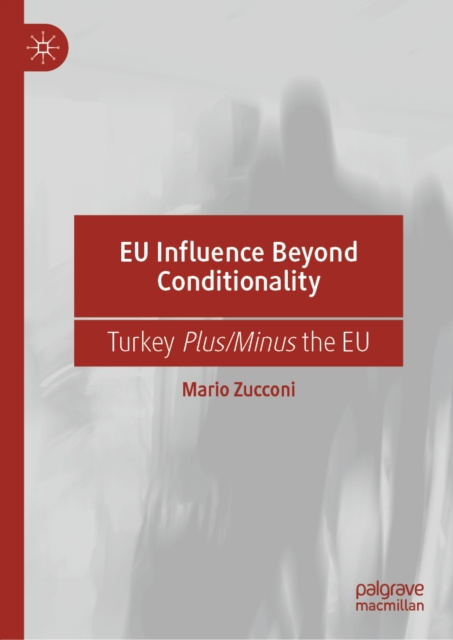 E-knjiga EU Influence Beyond Conditionality Mario Zucconi