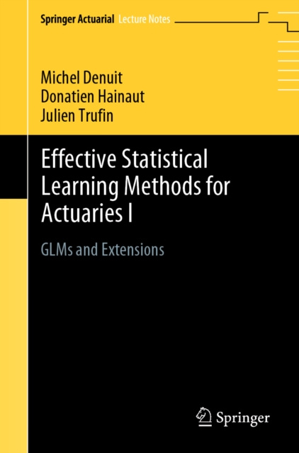 E-knjiga Effective Statistical Learning Methods for Actuaries I Michel Denuit
