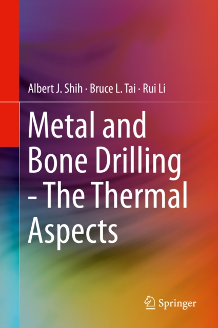 E-book Metal and Bone Drilling - The Thermal Aspects Albert J. Shih