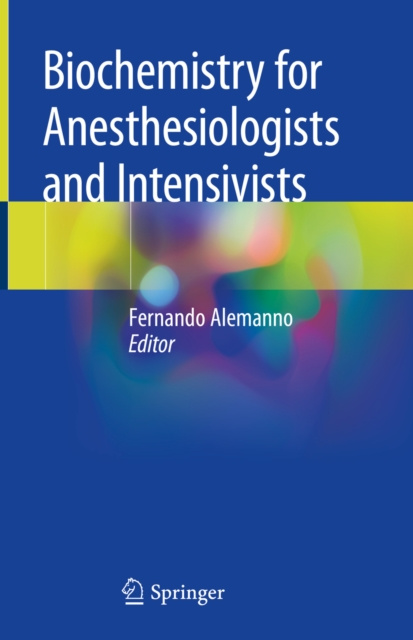 E-knjiga Biochemistry for Anesthesiologists and Intensivists Fernando Alemanno