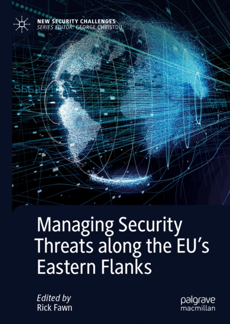 E-knjiga Managing Security Threats along the EU's Eastern Flanks Rick Fawn