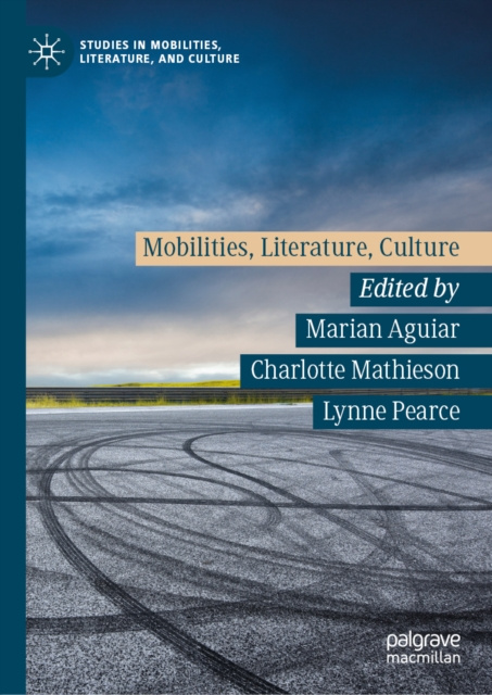 E-book Mobilities, Literature, Culture Marian Aguiar