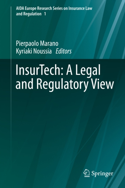 E-kniha InsurTech: A Legal and Regulatory View Pierpaolo Marano