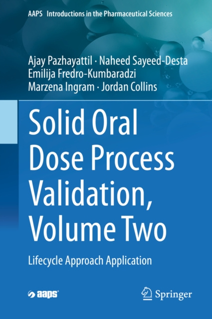 E-knjiga Solid Oral Dose Process Validation, Volume Two Ajay Pazhayattil