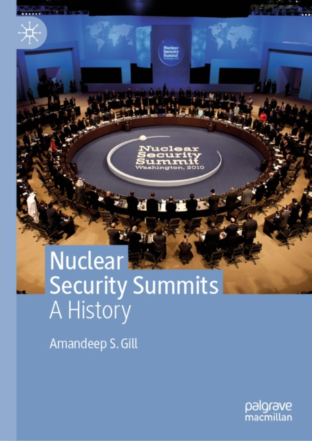 E-knjiga Nuclear Security Summits Amandeep S. Gill