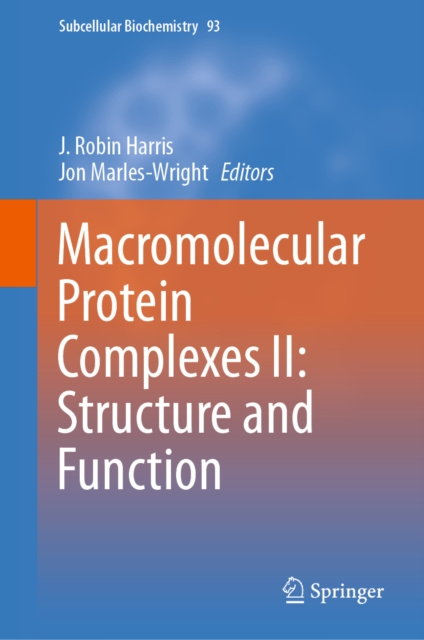 E-book Macromolecular Protein Complexes II: Structure and Function J. Robin Harris