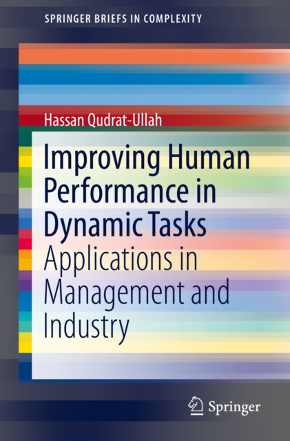 E-knjiga Improving Human Performance in Dynamic Tasks Hassan Qudrat-Ullah