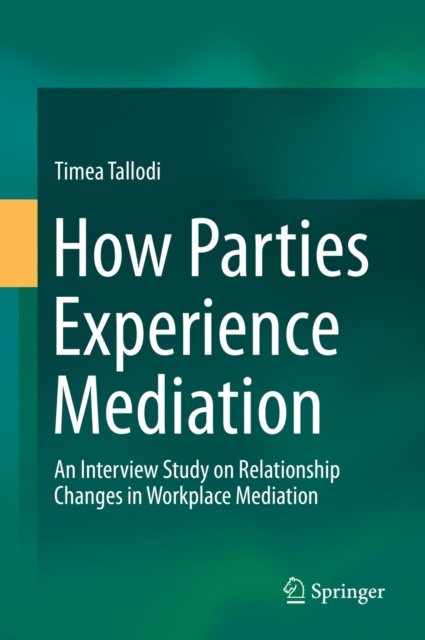 E-book How Parties Experience Mediation Timea Tallodi