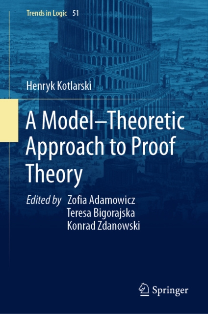 E-Book Model-Theoretic Approach to Proof Theory Henryk Kotlarski