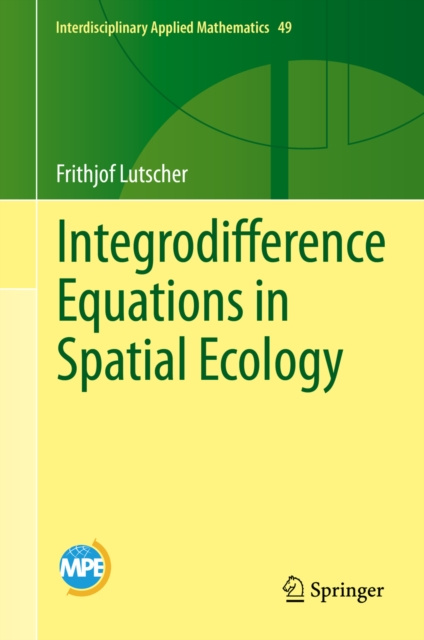 E-knjiga Integrodifference Equations in Spatial Ecology Frithjof Lutscher