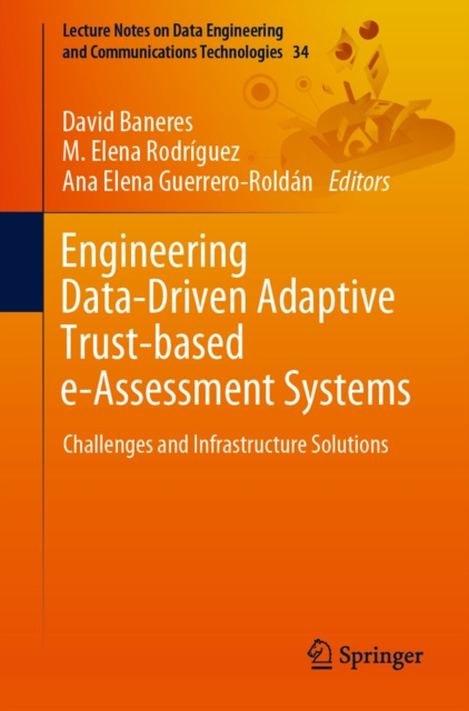 E-knjiga Engineering Data-Driven Adaptive Trust-based e-Assessment Systems David Baneres