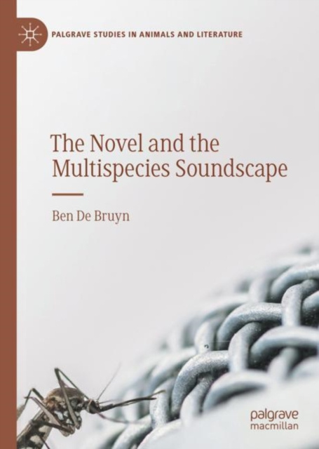 E-knjiga Novel and the Multispecies Soundscape Ben De Bruyn