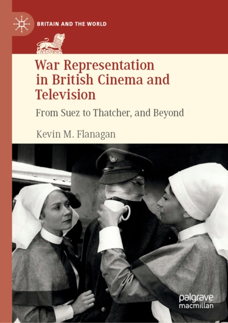 E-knjiga War Representation in British Cinema and Television Kevin M. Flanagan