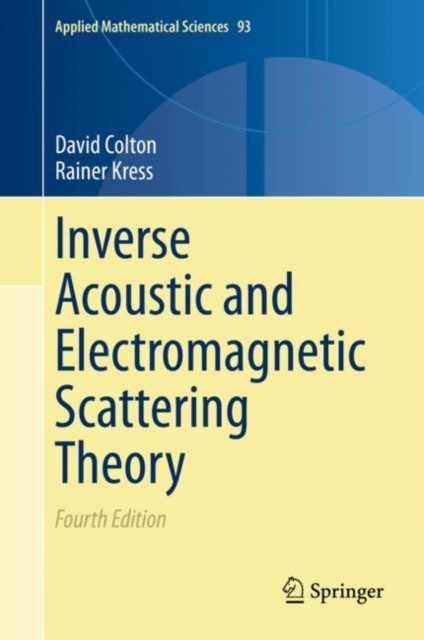 E-book Inverse Acoustic and Electromagnetic Scattering Theory David Colton
