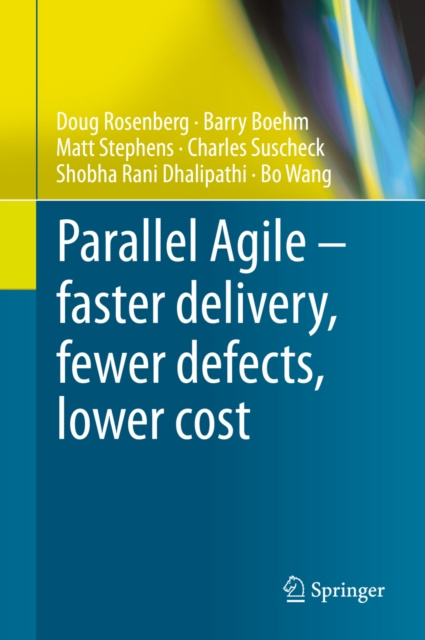 E-kniha Parallel Agile - faster delivery, fewer defects, lower cost Doug Rosenberg