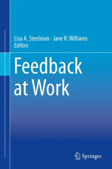 E-knjiga Feedback at Work Lisa A. Steelman