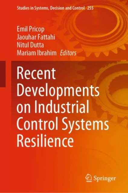 E-knjiga Recent Developments on Industrial Control Systems Resilience Emil Pricop